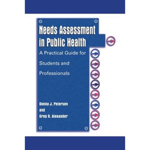 Needs Assessment in Public Health: A Practical Guide for Students and Professionals Paperback, Springer