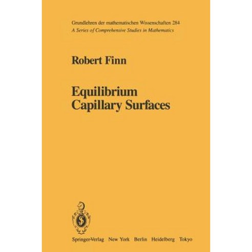 Equilibrium Capillary Surfaces Paperback, Springer
