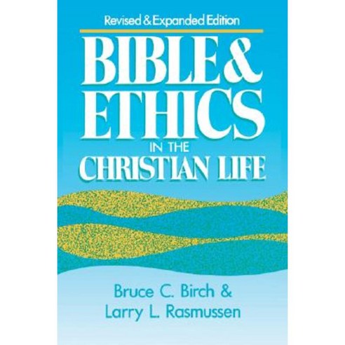 Bible and Ethics in the Christian Life Paperback, Augsburg Fortress Publishing