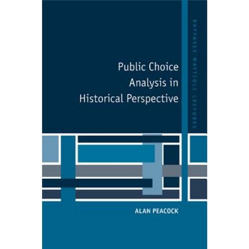 Public Choice Analysis in Historical Perspective Paperback, Cambridge University Press