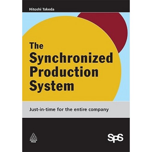 The Synchronized Production System: Going Beyond Just-In-Time Through Kaizen Hardcover, Kogan Page