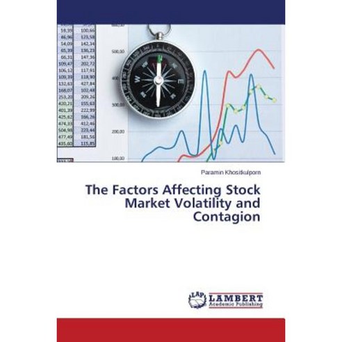 The Factors Affecting Stock Market Volatility and Contagion Paperback, LAP Lambert Academic Publishing