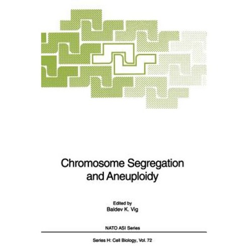 Chromosome Segregation and Aneuploidy Paperback, Springer