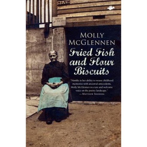 Fried Fish and Flour Biscuits Paperback, Salt Publishing