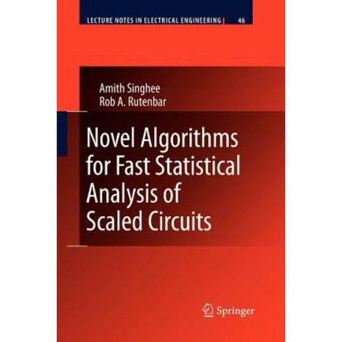Novel Algorithms for Fast Statistical Analysis of Scaled Circuits Paperback, Springer