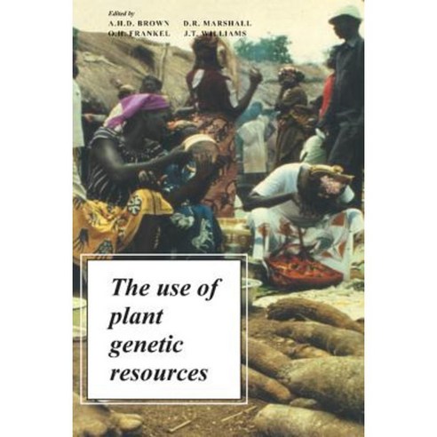 The Use of Plant Genetic Resou, Cambridge University Press