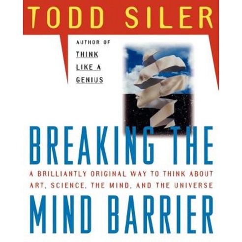 Breaking the Mind Barrier: The Artscience of Neurocosmology Paperback, Touchstone Books