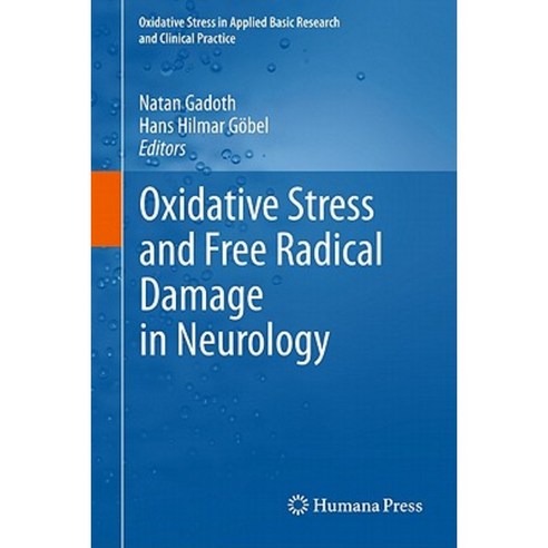 Oxidative Stress and Free Radical Damage in Neurology Hardcover, Humana Press