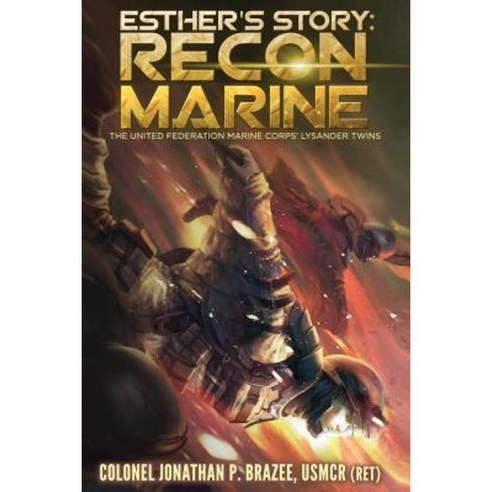Esther''s Story: Recon Marine Paperback, Semper Fi Press