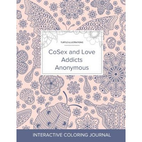 Adult Coloring Journal: Cosex and Love Addicts Anonymous (Turtle Illustrations Ladybug) Paperback, Adult Coloring Journal Press