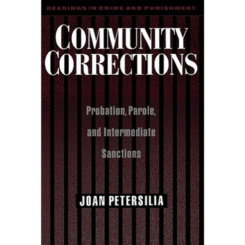 Community Corrections: Probation Parole and Intermediate Sanctions Paperback, Oxford University Press, USA