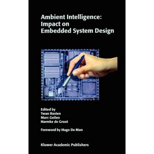 Ambient Intelligence: Impact on Embedded System Design Hardcover, Springer