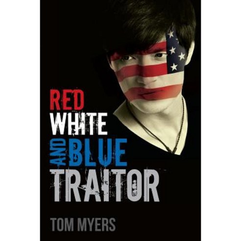 Red White and Blue Traitor Paperback, Createspace