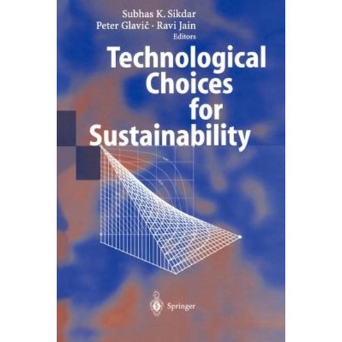 Technological Choices for Sustainability Paperback, Springer