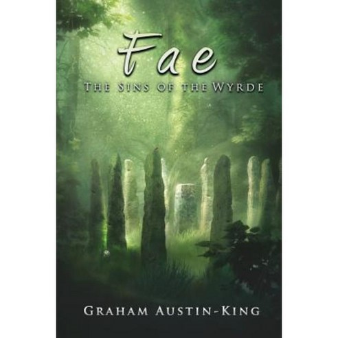 Fae - The Sins of the Wyrde: Book Three of the Riven Wyrde Saga Paperback, Fallen Leaf Press