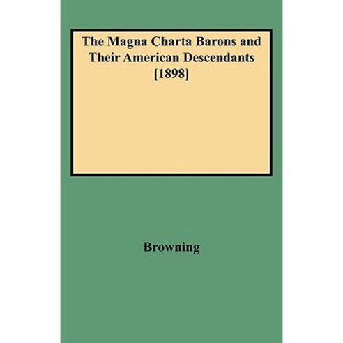 The Magna Charta Barons and Their American Descendants [1898] Paperback, Clearfield