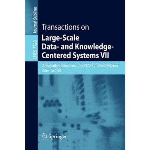Transactions on Large-Scale Data- And Knowledge-Centered Systems VII Paperback, Springer