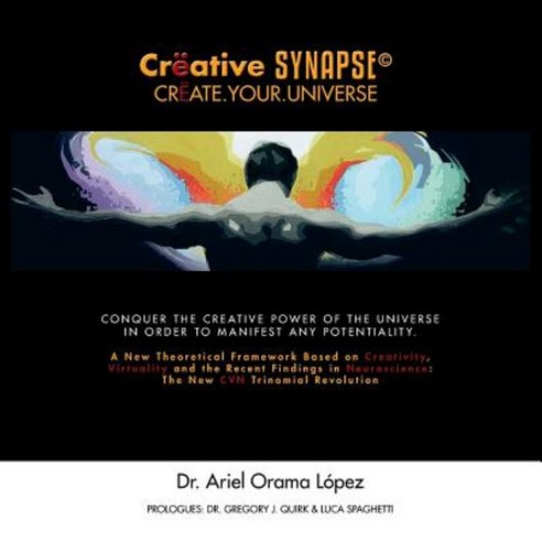 Creative Synapse(c): Create.Your.Universe Paperback, Palibrio