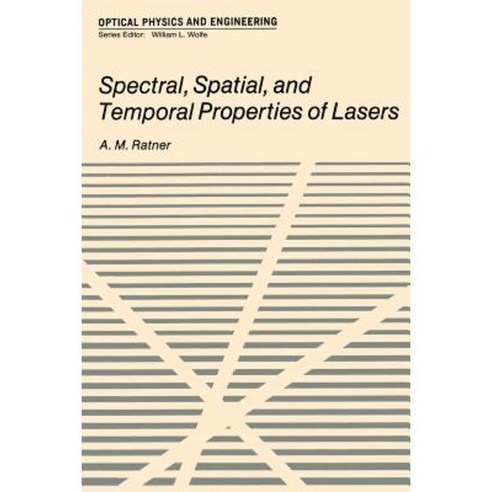 Spectral Spatial and Temporal Properties of Lasers Paperback, Springer