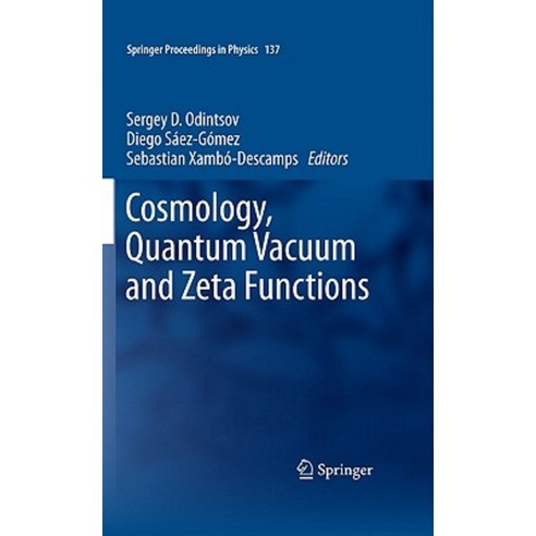 Cosmology Quantum Vacuum and Zeta Functions: In Honor of Emilio Elizalde Hardcover, Springer