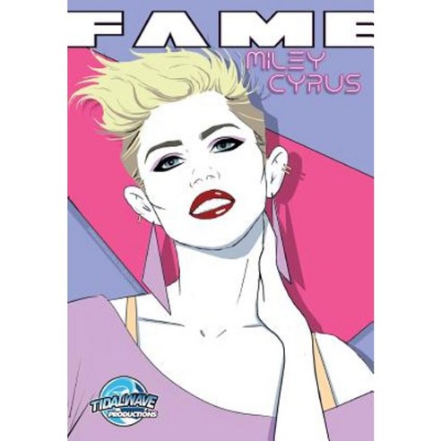 Fame: Miley Cyrus Paperback, Tidalwave Productions