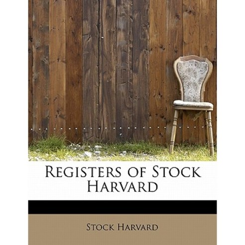 Registers of Stock Harvard Paperback, BiblioLife