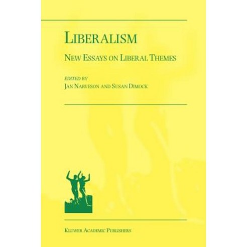 Liberalism: New Essays on Liberal Themes Paperback, Springer