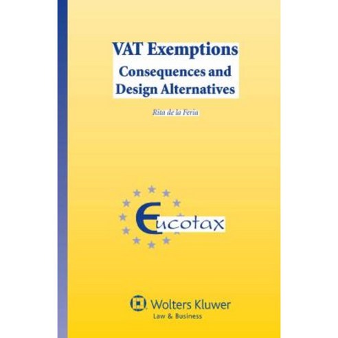 Vat Exemptions: Consequences and Design Alternatives Hardcover, Kluwer Law International