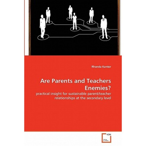 Are Parents and Teachers Enemies? Paperback, VDM Verlag