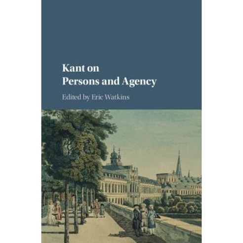 Kant on Persons and Agency Hardcover, Cambridge University Press