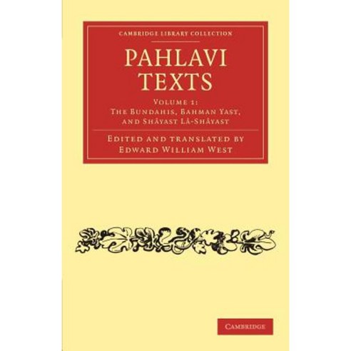 Pahlavi Texts - Volume 1, Cambridge University Press