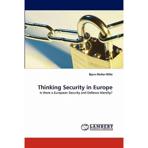 Thinking Security in Europe Paperback, LAP Lambert Academic Publishing