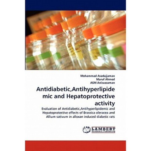 Antidiabetic Antihyperlipidemic and Hepatoprotective Activity Paperback, LAP Lambert Academic Publishing