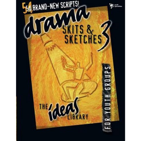 Drama Skits & Sketches 3: For Youth Groups Paperback, Zondervan/Youth Specialties
