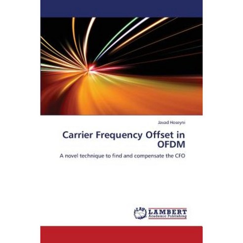 Carrier Frequency Offset in Ofdm Paperback, LAP Lambert Academic Publishing