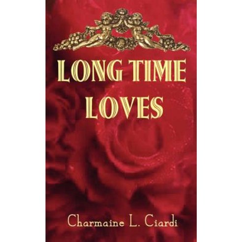 Long Time Loves: A Story Collection about Vintage Marriages Paperback, Authorhouse