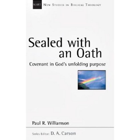 Sealed with an Oath: Covenant in God''s Unfolding Purpose Paperback, IVP Academic