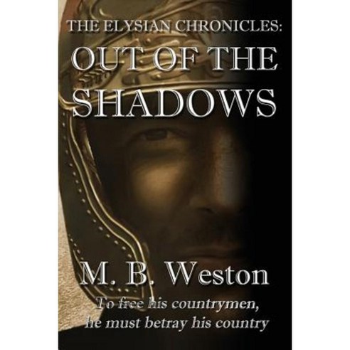 The Elysian Chronicles: Out of the Shadows Paperback, Dark Oak Press