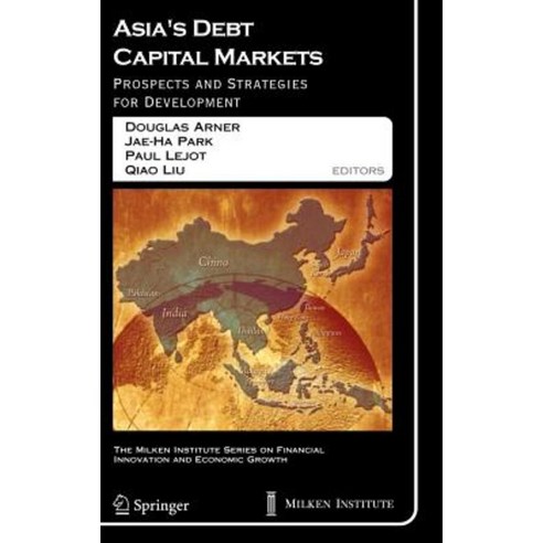 Asia''s Debt Capital Markets: Prospects and Strategies for Development Hardcover, Springer
