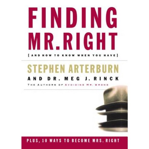 Finding Mr. Right: And How to Know When You Have Paperback, Thomas Nelson