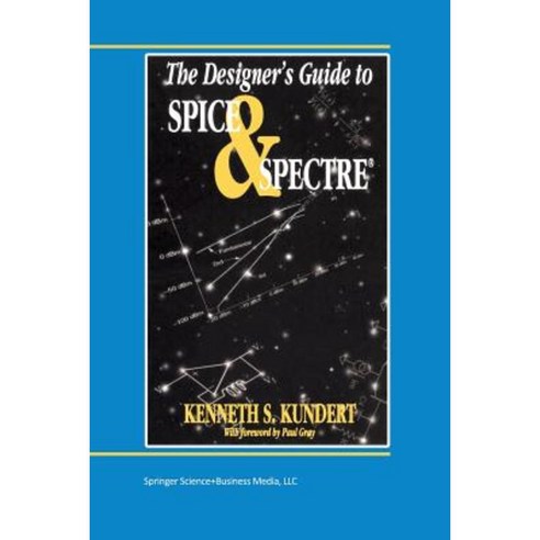 The Designer''s Guide to Spice and Spectre(r) Paperback, Springer