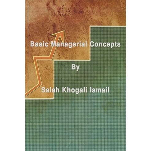 Basic Managerial Concepts Paperback, Authorhouse