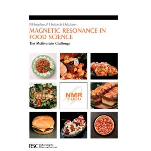 Magnetic Resonance in Food Science: The Multivariate Challenge Hardcover, Royal Society of Chemistry