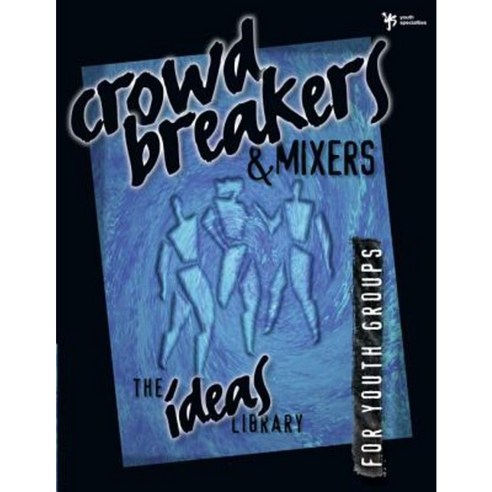 Crowd Breakers and Mixers Paperback, Zondervan/Youth Specialties