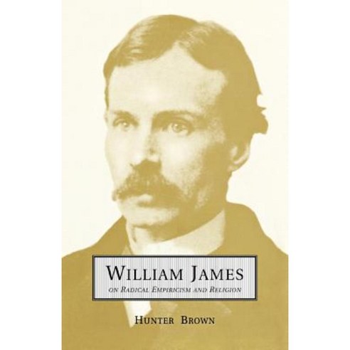 William James on Radical Empiricism and Religion Paperback, University of Toronto Press