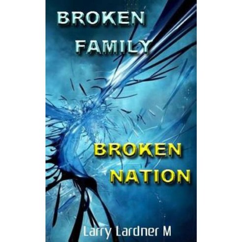 Broken Family Broken Nation Paperback, Blurb