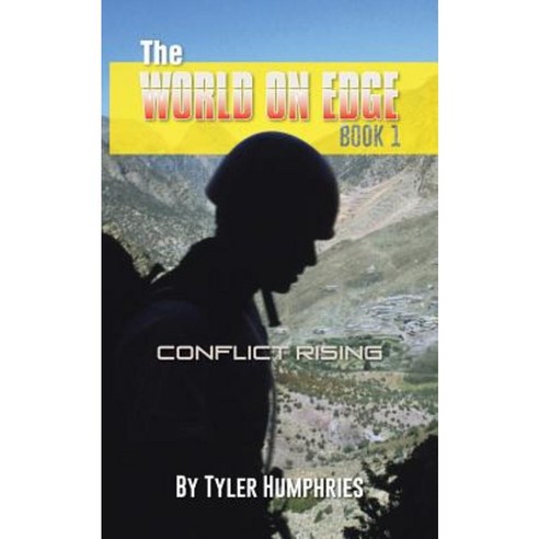 The World on Edge: Conflict Rising Paperback, Authorhouse