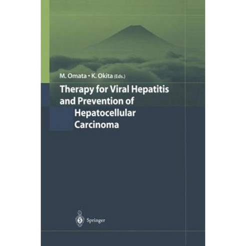Therapy for Viral Hepatitis and Prevention of Hepatocellular Carcinoma Paperback, Springer