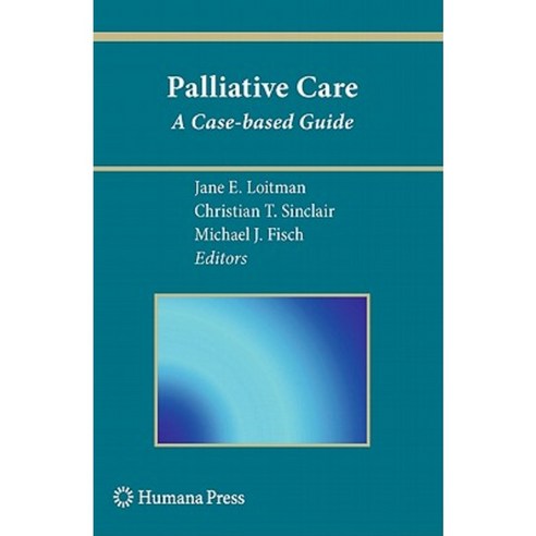 Palliative Care: A Case-Based Guide Paperback, Humana Press