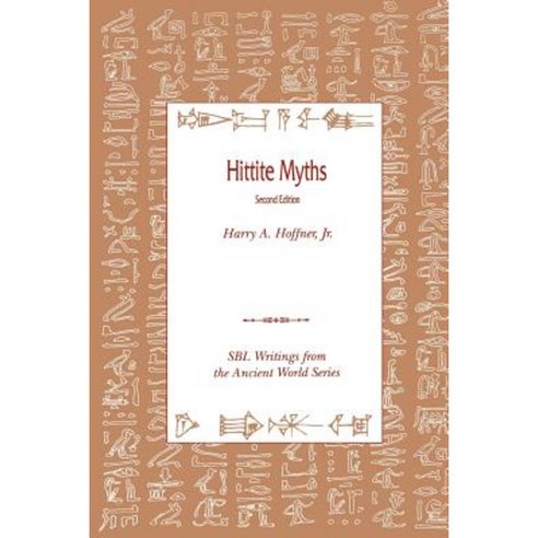 Hittite Myths Second Edition Paperback, Society of Biblical Literature